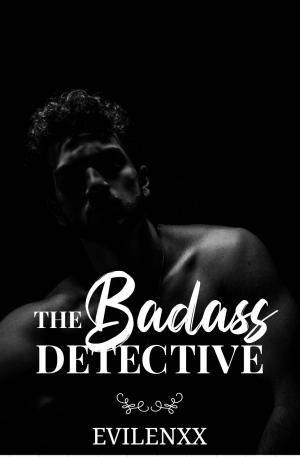 The Badass Detective By Evilenxx | Libri