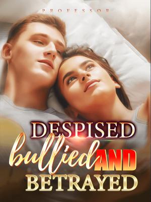 Despised bullied and betrayed By Professor | Libri