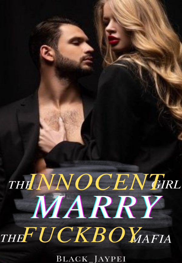 When The Innocent Girl Marry The Fuckboy Mafia By Black_Jaypei | Libri
