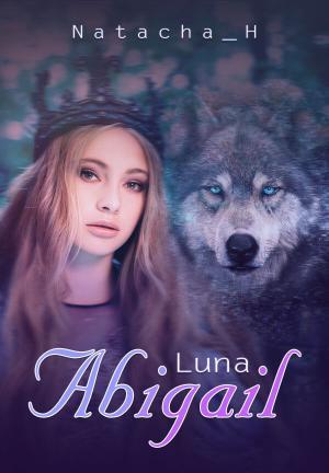 Luna Abigail By Natacha_H | Libri