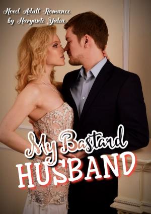My Bastard Husband By Haryanti Yulia | Libri