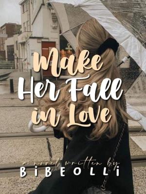 Make Her Fall In Love  By Bibeolli | Libri