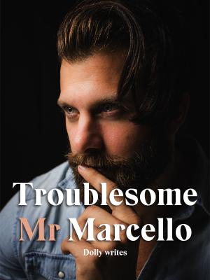 Troublesome Mr Marcello By Dolly writes | Libri