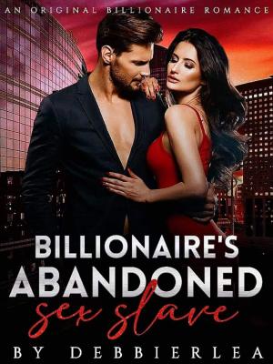 Billionaire's Abandoned Bedwarmer By Debbierlea | Libri