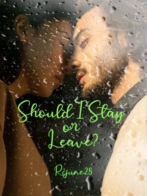 Should I Stay or Leave? By Rcjune28 | Libri