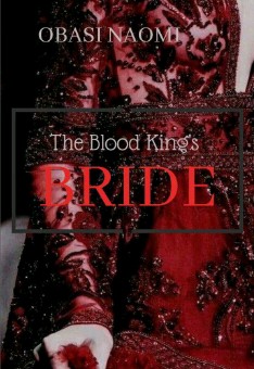 The Blood King's Bride By Obasi Naomi | Libri