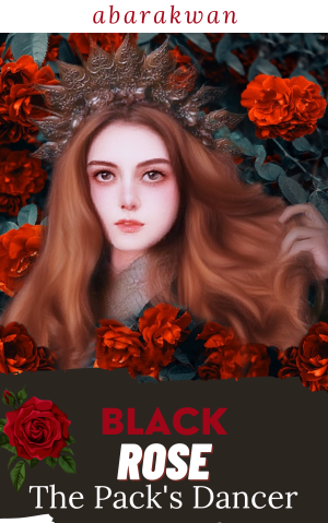 Black Rose, The Pack's Dancer By Abarakwan | Libri