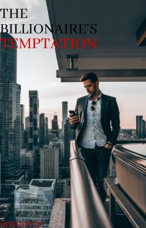 The Billionaire's Temptation By Honesty577 | Libri