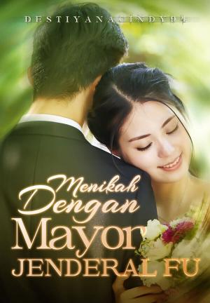 Menikah Dengan Mayor Jenderal Fu By destiyanacindy94 | Libri