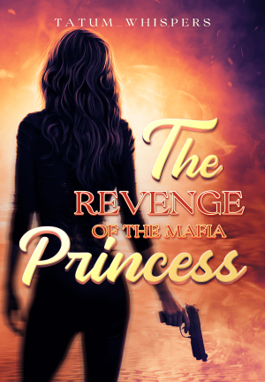 The Revenge Of The Mafia Princess By Tatum_Whispers | Libri