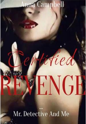 Certified Revenge By Anna Campbell | Libri