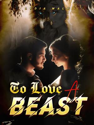 To Love A Beast By lydia waly | Libri