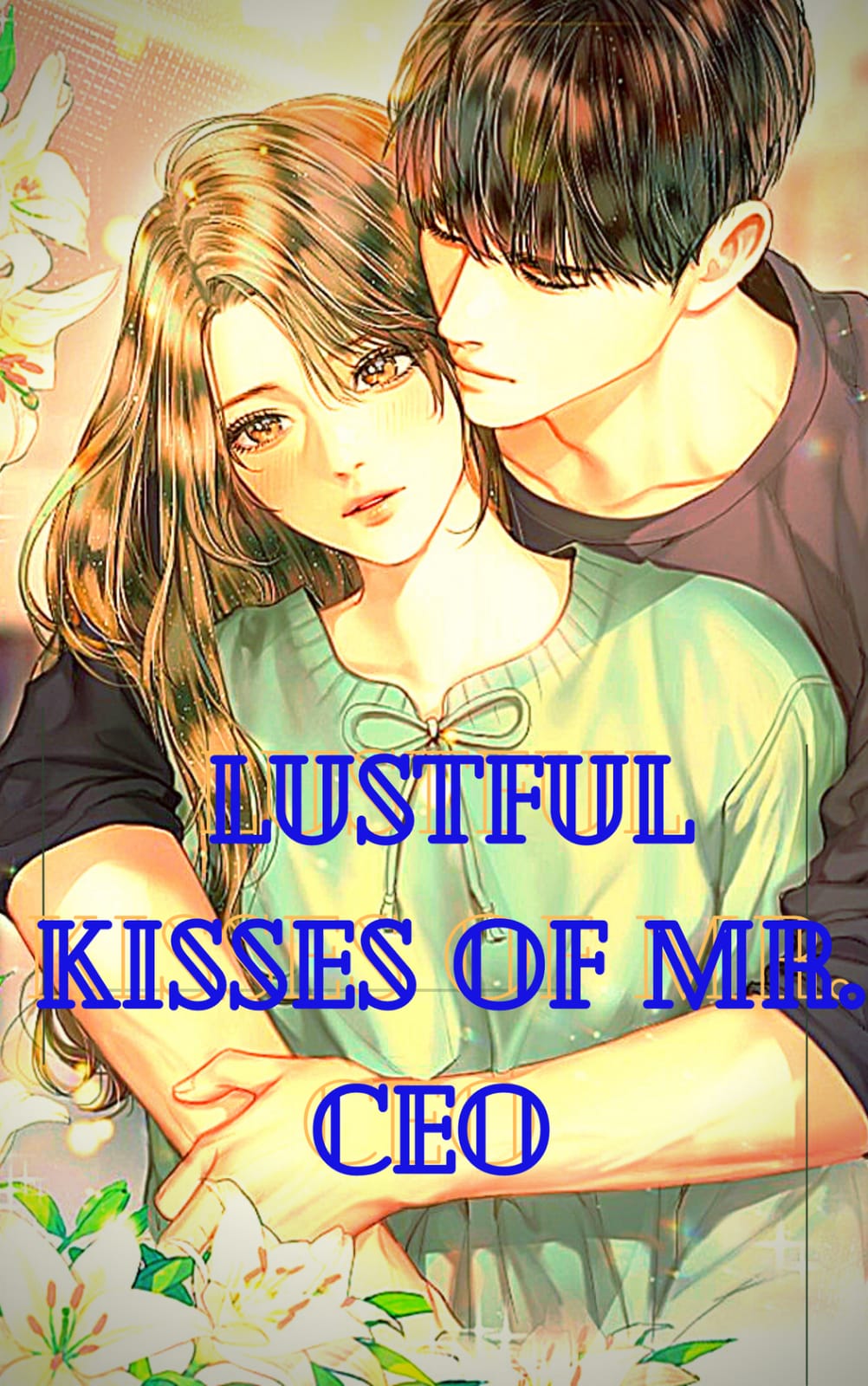 Lustful Kisses of Mr CEO By T. Iris | Libri