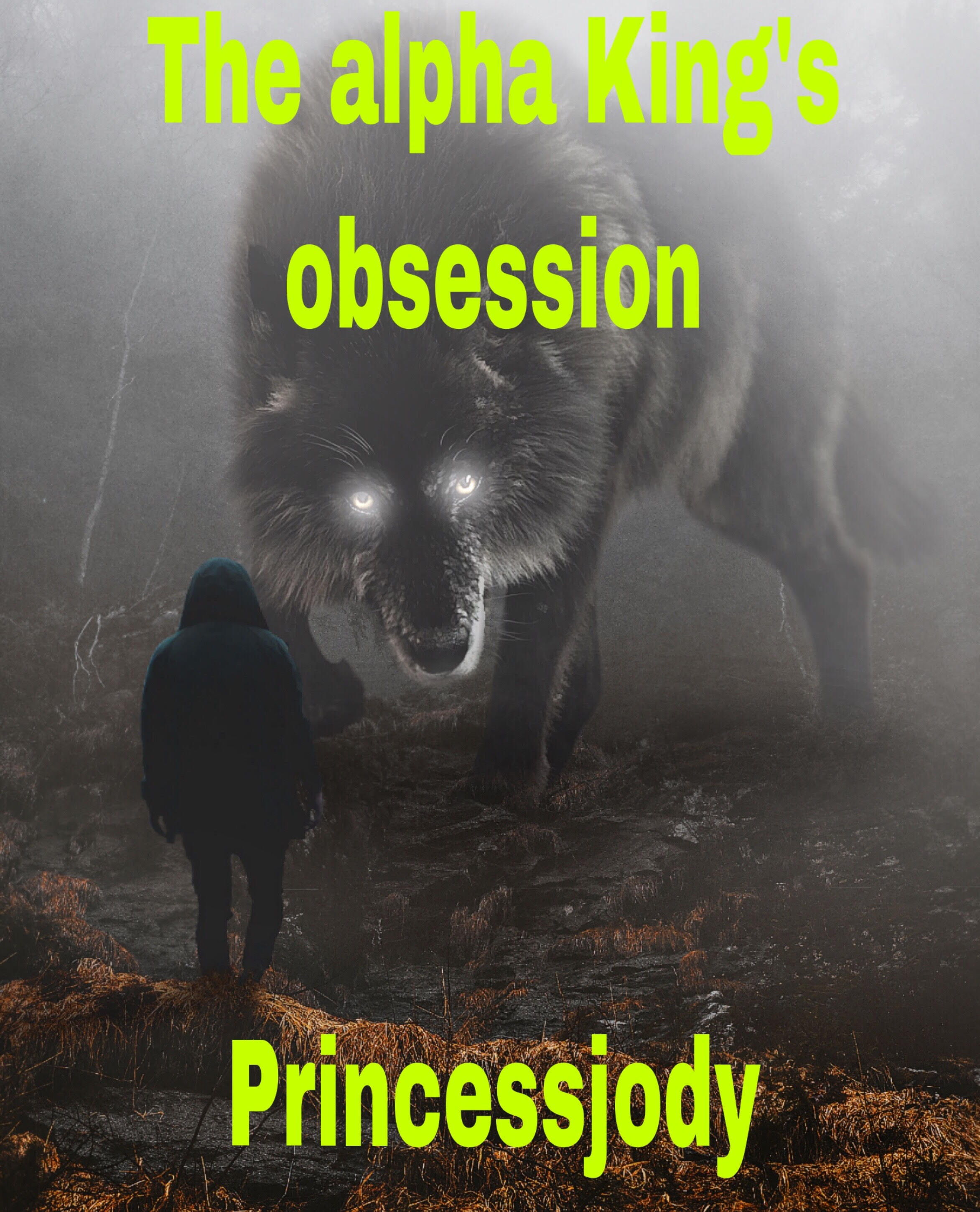 The alpha king Obsession By Princessjody | Libri