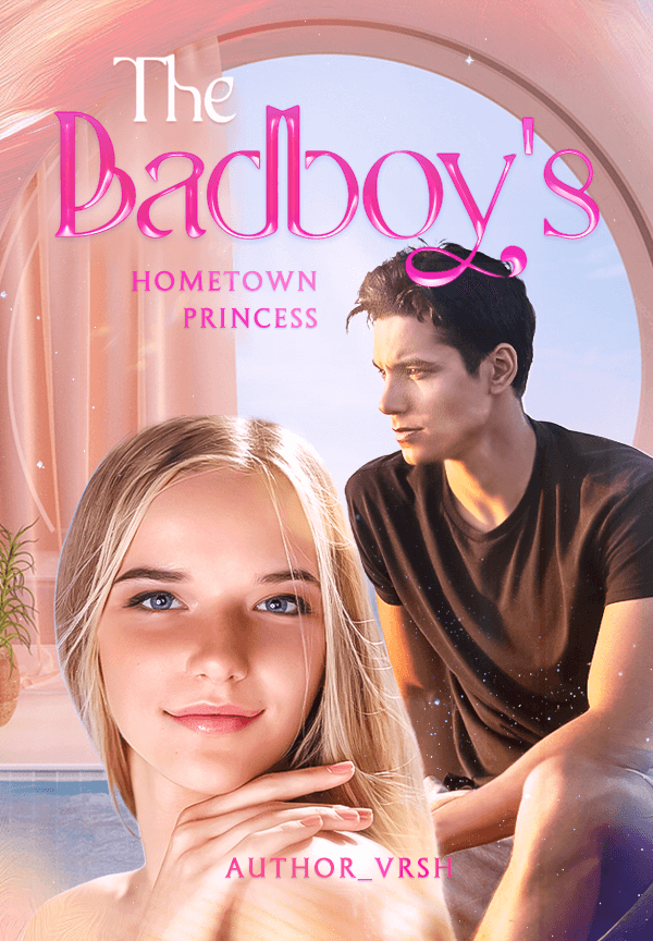 The Badboy's Hometown Princess  By Author_Vrsh | Libri