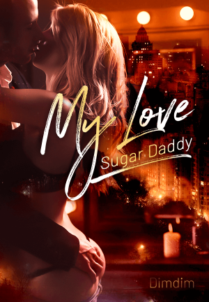 My Love Sugar Daddy By Dimdim | Libri