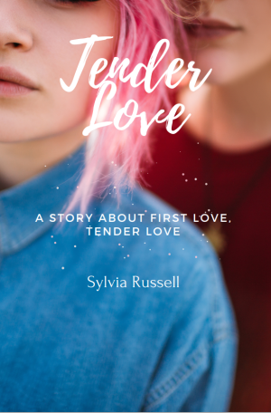 Tender Love A story about first love By Sylvia Russell | Libri