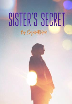 Sister's Secret By ElizabethUkeh | Libri