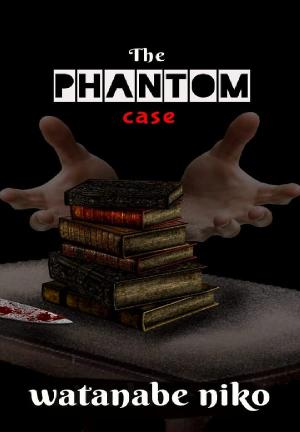 The Phantom Case By WatanabeNiko | Libri