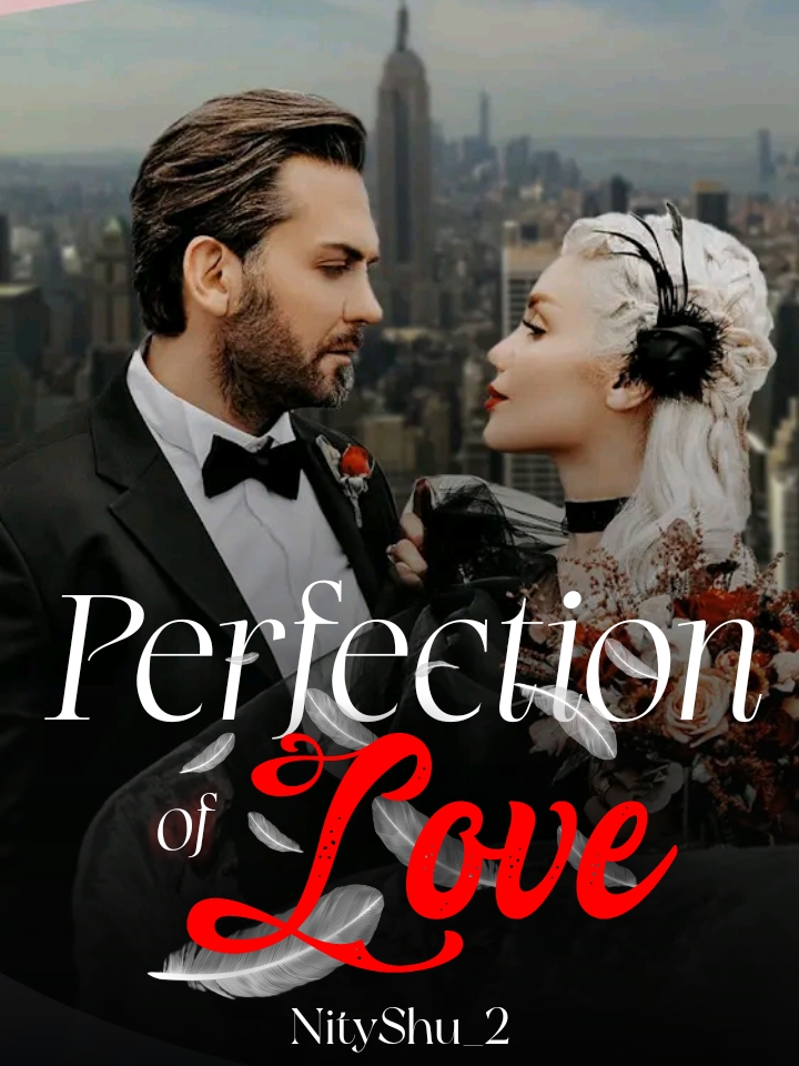 Perfection Of Love By NityShu_2 | Libri