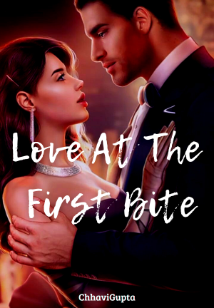 Love At The First Bite By ChhaviGupta | Libri