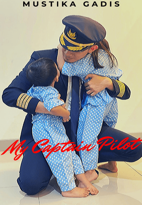My Captain Pilot By Mustika Gadis | Libri