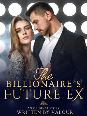 The Billionaire's Future Ex By Valour | Libri