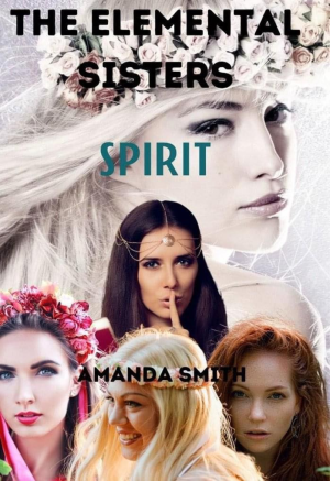 The Elemental Sisters: Spirit By Amanda Smith | Libri