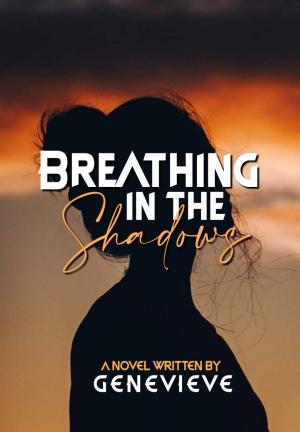 Breathing in the shadows By Genevieve | Libri