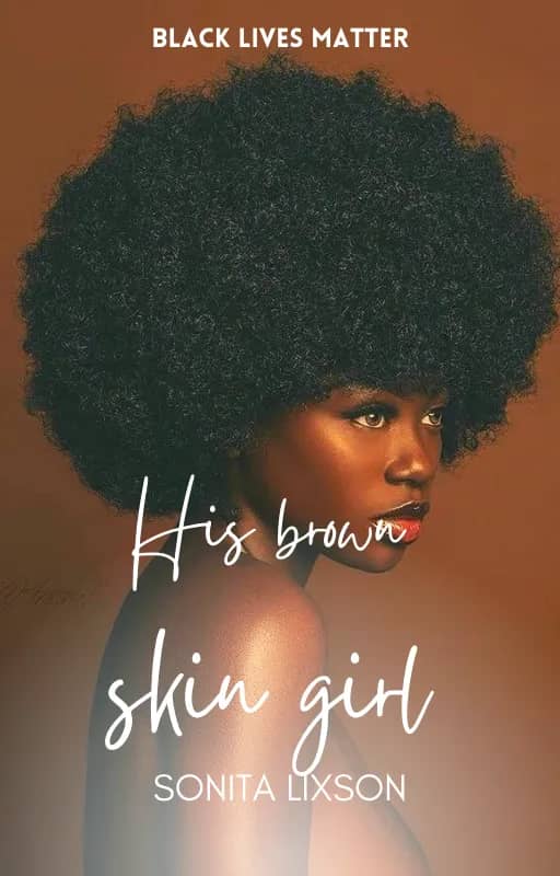 His brown skin girl By Sonitalixson1 | Libri