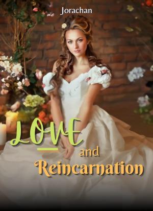 Love and Reincarnation By Jorachan | Libri