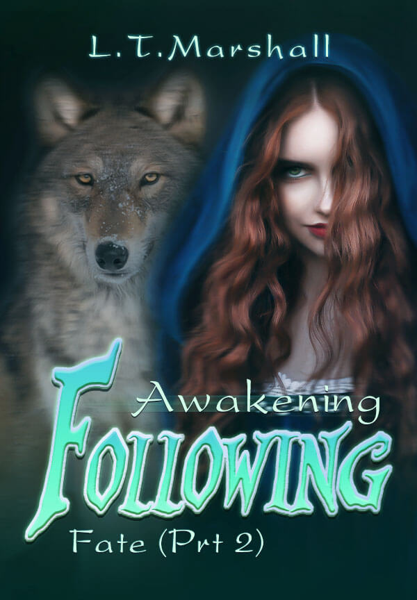 Awakening Following Fate (Prt 2) By L.T.Marshall | Libri