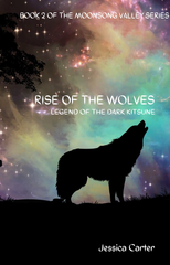 Rise Of The Wolves Legend Of The Dark Kitsune By Livelife15 | Libri