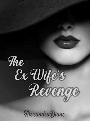The Exwife Revenge By AlexandraDiane | Libri