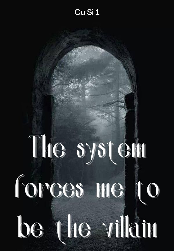 The system forces me to be the villain By Cu Si 1 | Libri