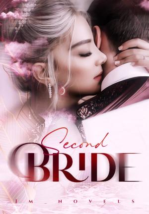 Second Bride By Im_novels | Libri