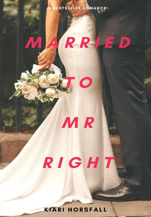 Married to Mr Right By Kiari_Horsfall | Libri