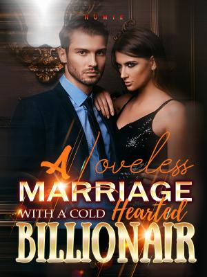 A Loveless Marriage With A Cold Hearted Billionaire By Humie | Libri