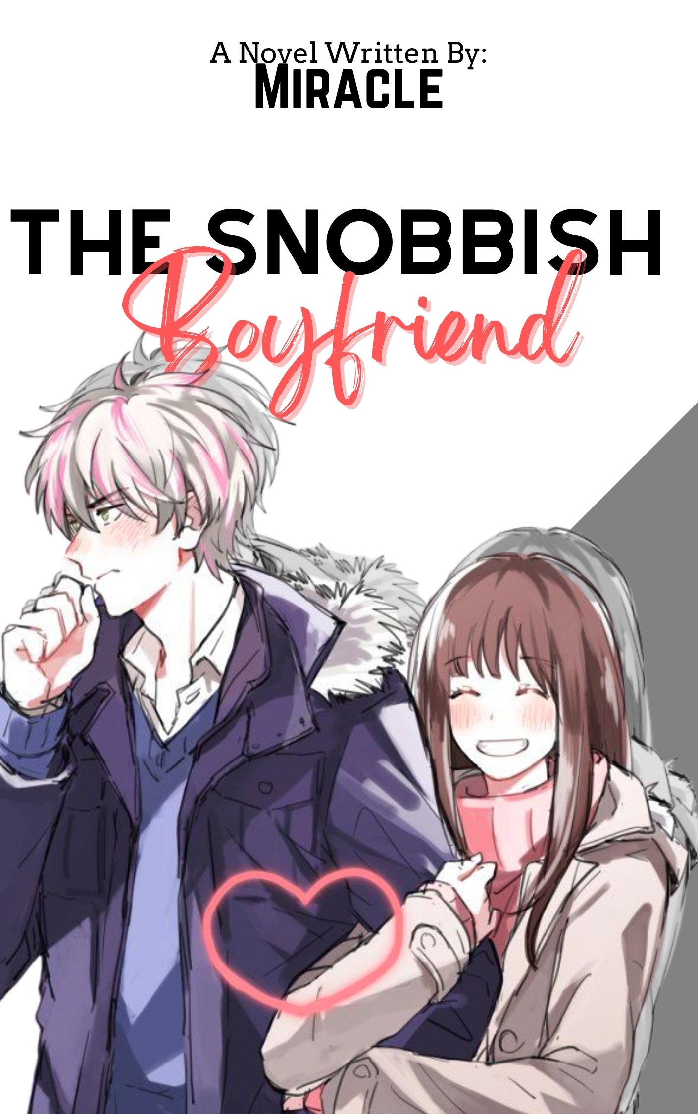 The Snobbish Boyfriend By Miracle | Libri