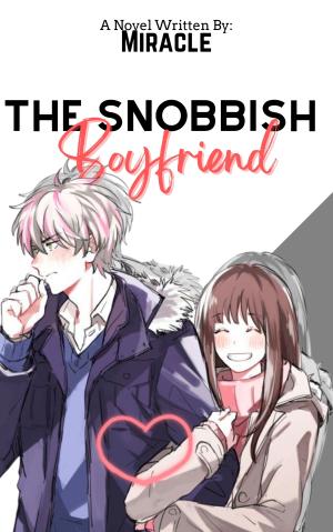 The Snobbish Boyfriend By Miracle | Libri