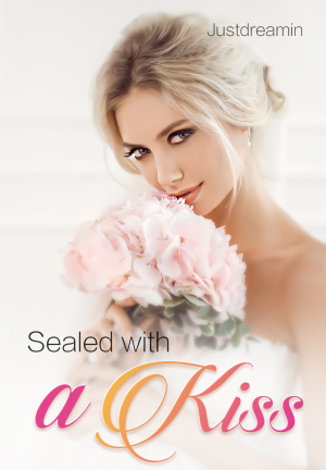 Sealed with a kiss By Justdreamin | Libri