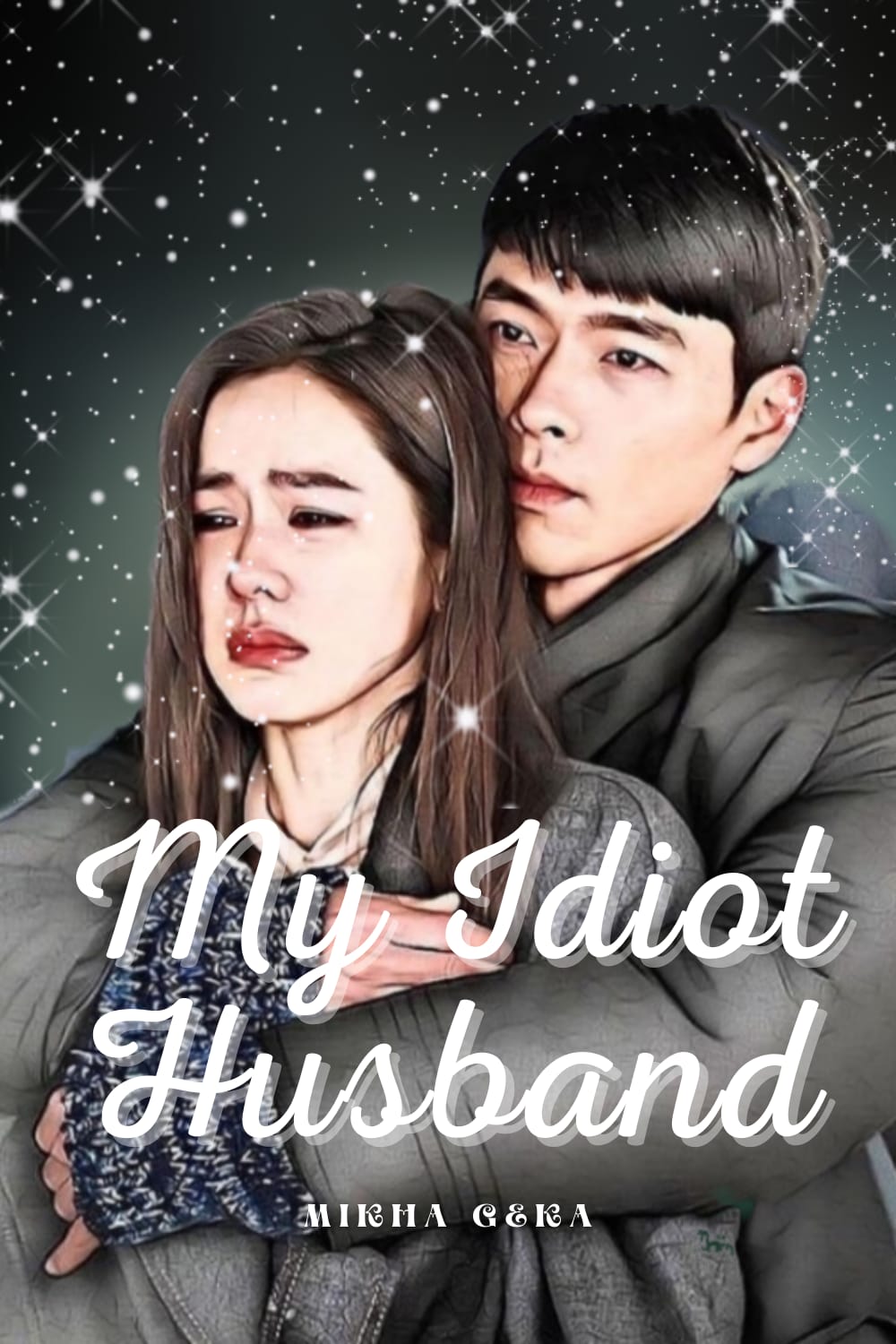 My Idiot Husband By MikhaGeka | Libri