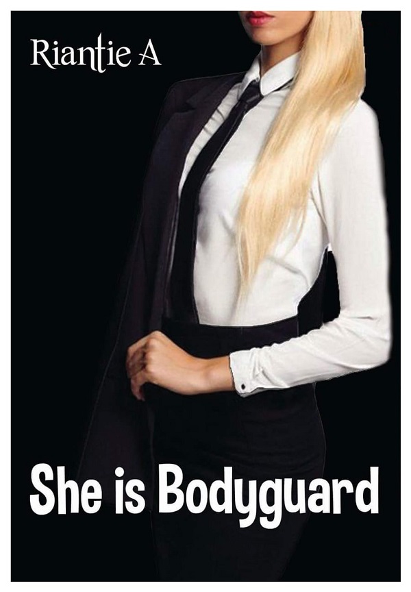 She is Bodyguard By RiantieA | Libri