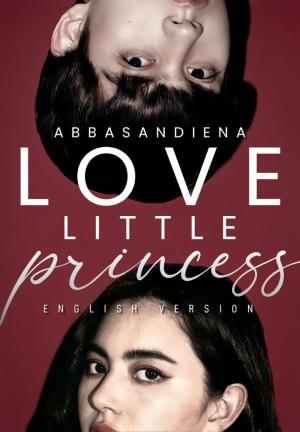 Love Little Princess By Abbasandienna | Libri