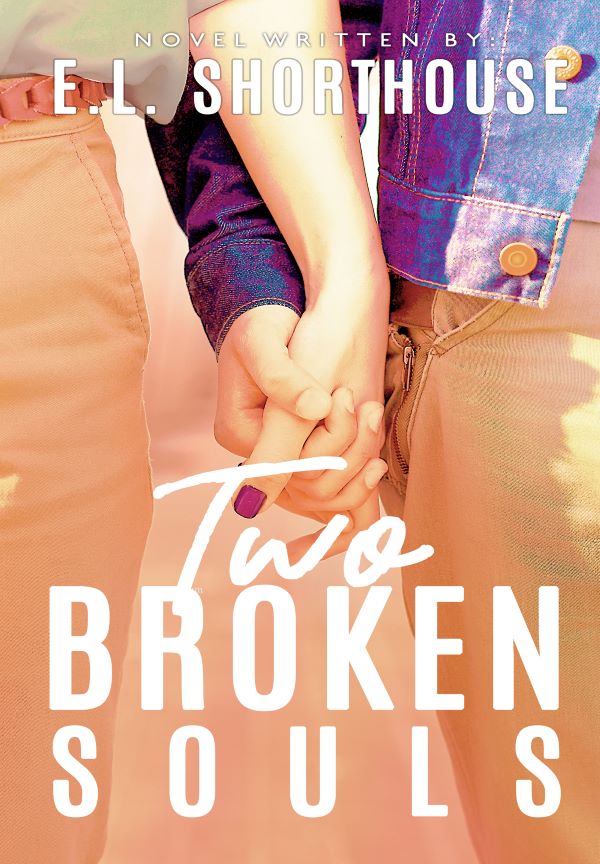 Two Broken Souls By E.L Shorthouse | Libri