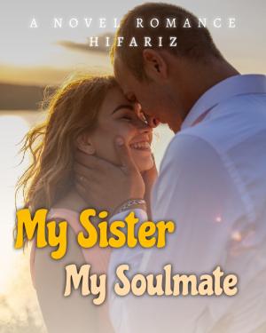 My sister my soulmate By Hifariz | Libri