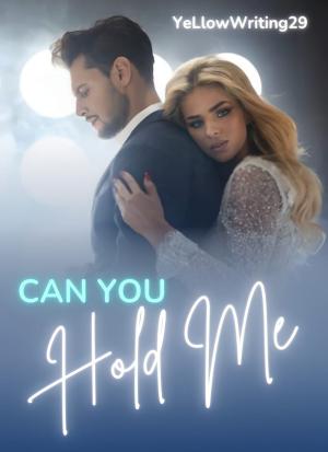 Can You Hold Me? By YellowWriting29 | Libri