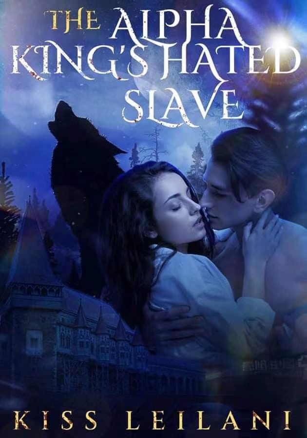 Read The Novel The Alpha Kings Hated Slave All Chapters For Free Novel Completed Libri