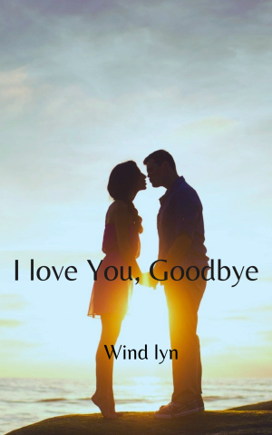 I love You, Goodbye By Wind lyn | Libri