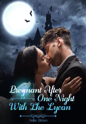 Pregnant After One Night With The Lycan By Kellie Brown | Libri